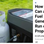 How Long Can a Generator Run on Propane